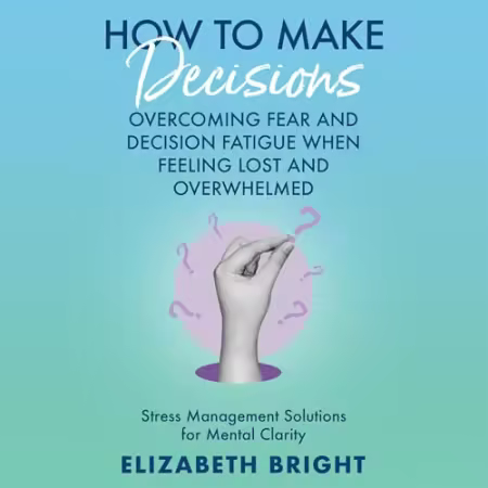How to Make Decisions[Audiobook]