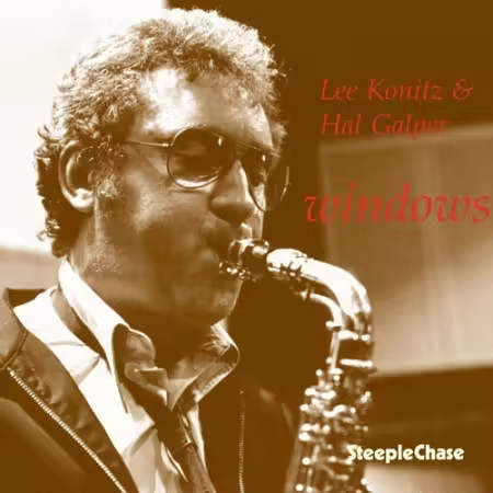 Lee Konitz, Hal Galper - Windows (1976/1987)[FLAC/MP3]