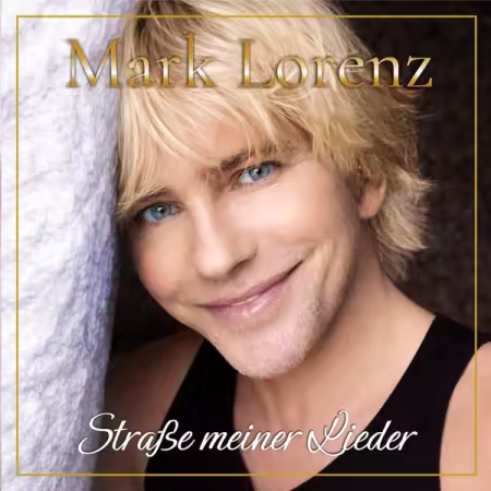Mark Lorenz - Straße meiner Lieder (2026) Mp3 / Flac / Hi-Res