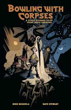 Bowling with Corpses and Other Strange Tales from Lands Unknown (GN) (2025)
