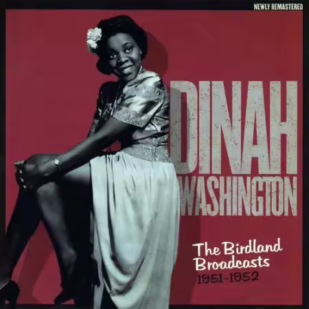 Dinah Washington - The Birdland Broadcasts 1951-1952 (2007)[FLAC/MP3]