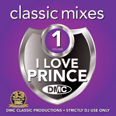 DMC Classic Mixes - I Love Prince Volume 1 (Limited Edition, Partially Mixed) (2016)
