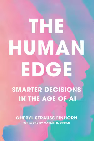 The Human Edge: Smarter Decisions in the Age of AI