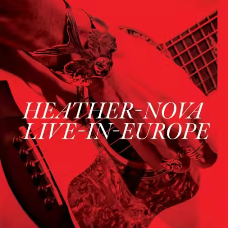 Heather Nova - Live In Europe (2026) Mp3 / Flac / Hi-Res