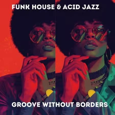 VA - Funk House &amp; Acid Jazz - Groove Without Borders (2026) (Hi-Res) FLAC/MP3