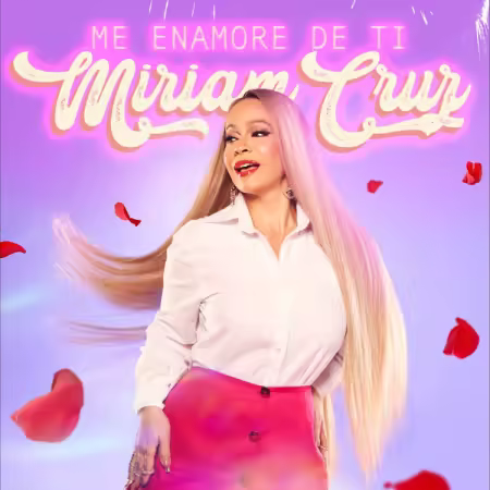 Miriam Cruz - Me Enamoré De Ti (2026) Mp3 / Flac / Hi-Res