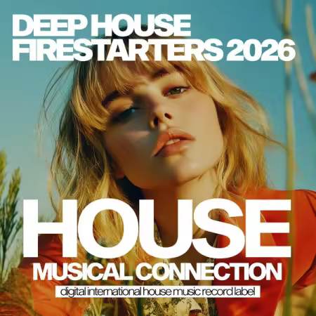 Various Artists - Deep House Firestarters 2026 (2026)