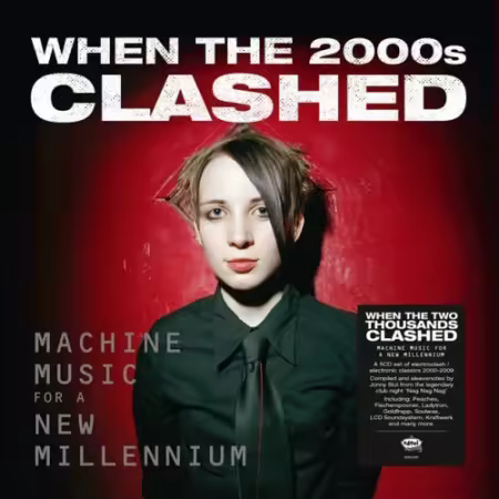 VA - When The 2000s Clashed: Machine Music For A New Millennium (2025)