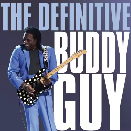 Buddy Guy – The Definitive Buddy Guy (2009)