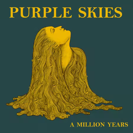 Purple Skies - A Million Years (2026)