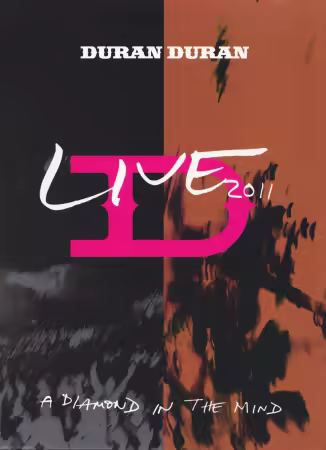 Duran Duran - A Diamond in the Mind: Live 2011 (2012) Blu-ray