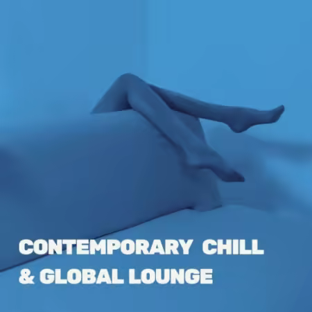 VA - Contemporary Chill &amp; Global Lounge (2026)