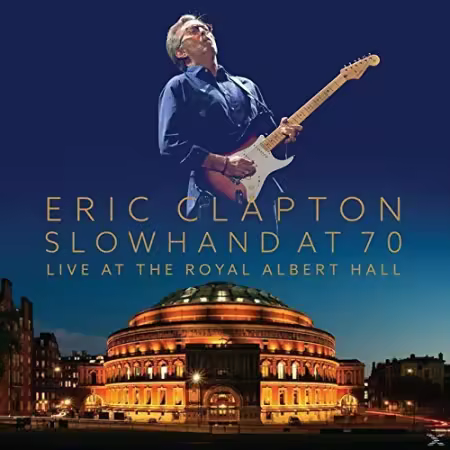 Eric Clapton - Slowhand at 70: Live at the Royal Albert Hall (2015) CD-Rip