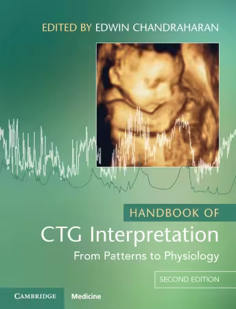 Handbook of CTG Interpretation: From Patterns to Physiology, 2nd Edition