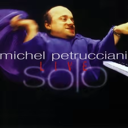 Michel Petrucciani - Solo Live (1998)[FLAC/MP3]