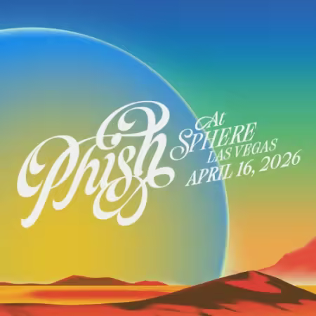 Phish - 2026-04-16 Sphere, Las Vegas, NV (2026)