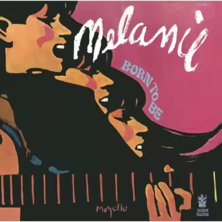 Melanie - Born to Be (1968/2014)