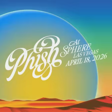 Phish - 2026-04-18 Sphere, Las Vegas, NV (2026)