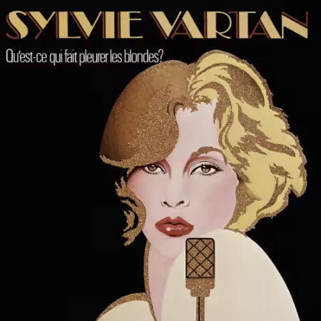 Sylvie Vartan - Qu'est-ce qui fait pleurer les blondes? (1976/2026)