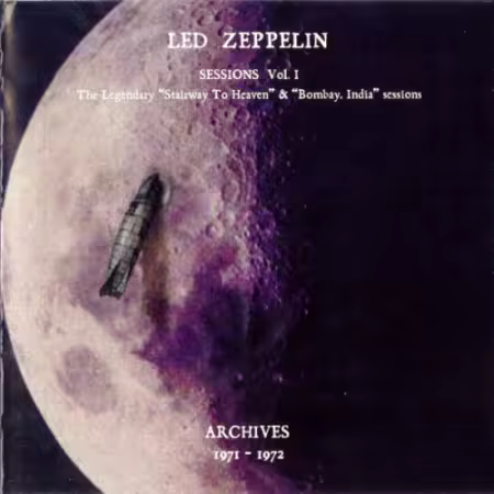 Led Zeppelin - Sessions Vol. I. The Legendary