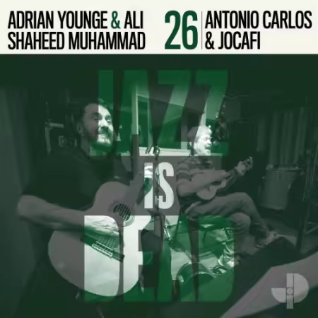 Antonio Carlos &amp; Jocafi, Adrian Younge &amp; Ali Shaheed Muhammad - Antonio Carlos &amp; Jocafi JID026 (2026)