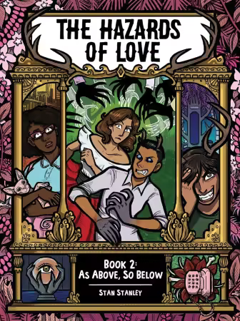 The Hazards of Love: Book Two: As Above, So Below (2025)