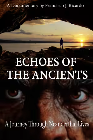 Echoes Of The Ancients A Journey Through Neanderthal Lives 2025 1080p WEBRip-LAMA