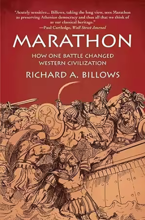 Marathon: How One Battle Changed Western Civilization