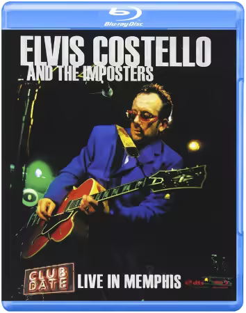 Elvis Costello And The Imposters: Club Date - Live In Memphis (2008) Blu-ray