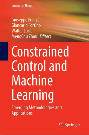 Constrained Control and Machine Learning: Emerging Methodologies and Applications