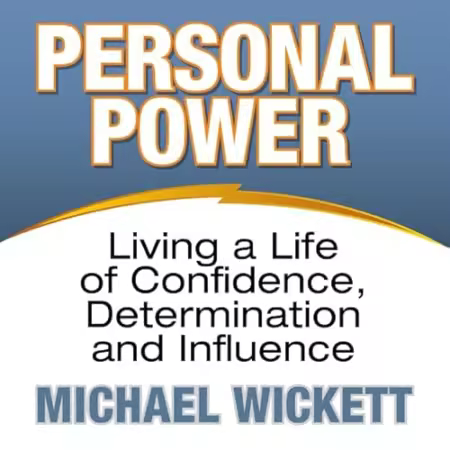 Personal Power: Living a Life of Confidence, Determination and Influence[Audiobook]