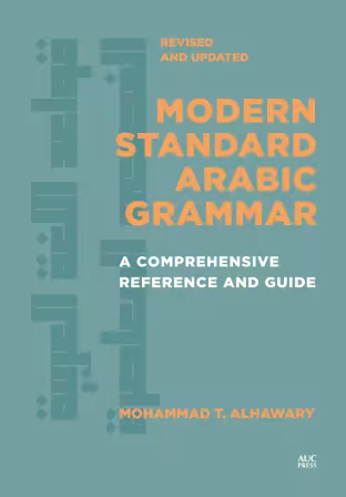 Modern Standard Arabic Grammar, Revised and Updated : A Comprehensive Reference and Guide