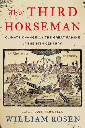 The Third Horseman: Climate Change and the Great Famine of the 14th Century