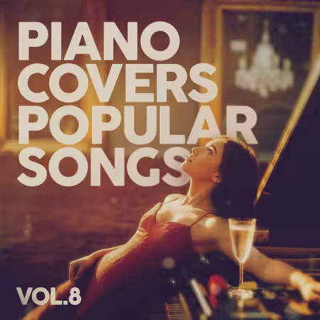 Various Artists - Piano Covers Popular Songs Vol. 8 (2026)