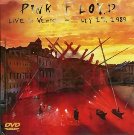 Pink Floyd - Live In Venice July 15, 1989 (2006)