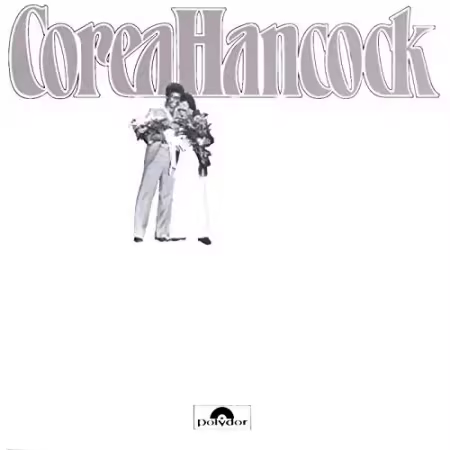 Chick Corea &amp; Herbie Hancock - An Evening With Chick Corea &amp; Herbie Hancock (1979)[FLAC/MP3]