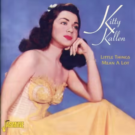 Kitty Kallen - Little Things Mean a Lot (2005)
