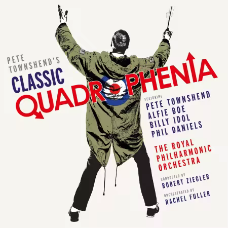 Pete Townshend, Alfie Boe, Royal Philharmonic Orchestra - Pete Townshend's Classic Quadrophenia (2015)[Hi-Res/MP3]