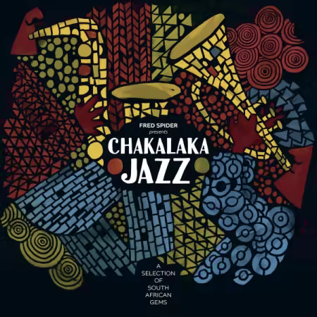 VA - Chakalaka Jazz - A Selection of South African Gems (1968-1976) (2024)[Official Digital Download]