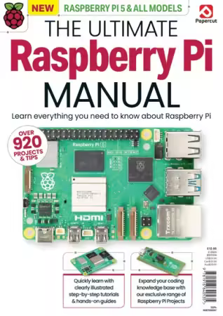 The Ultimate Raspberry Pi Manual - 2nd Edition 2025 (True PDF)