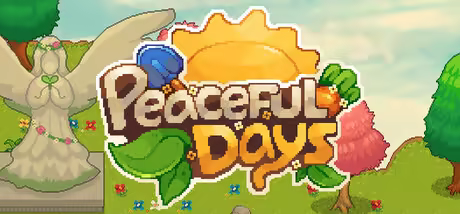 Peaceful Days Update v1.0.30-TENOKE