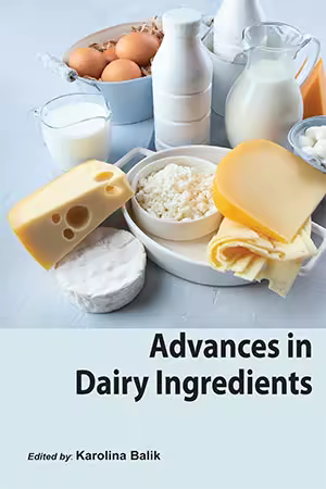 Advances in Dairy Ingredients by Karolina Balik