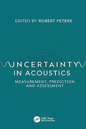 Uncertainty in Acoustics: Measurement, Prediction and Assessment (EPUB)