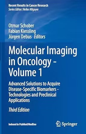 Molecular Imaging in Oncology - Volume 1 (3rd Edition)