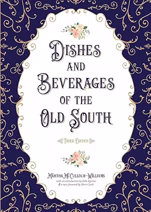 Dishes and Beverages of the Old South