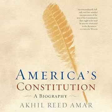 America's Constitution: A Biography[Audiobook]