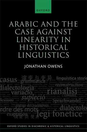 Arabic and the Case against Linearity in Historical Linguistics