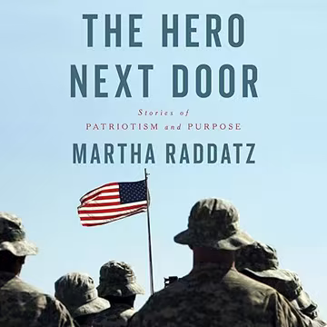 The Hero Next Door: Stories of Patriotism and Purpose[Audiobook]