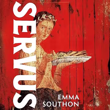 Servus: The Moving, Enthralling True Story of Slavery in the Roman Empire[Audiobook]