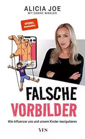 Falsche Vorbilder: Wie Influencer uns und unsere Kinder manipulieren